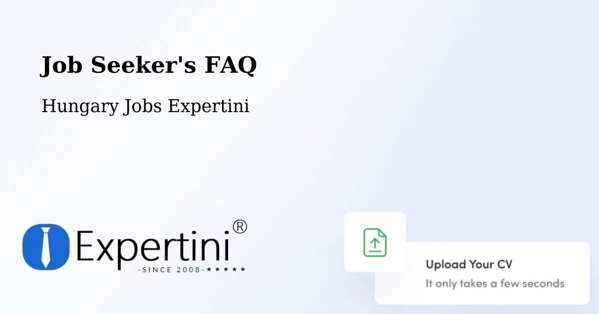 Job Seeker FAQ – Somogyvár - Hungary Jobs Expertini