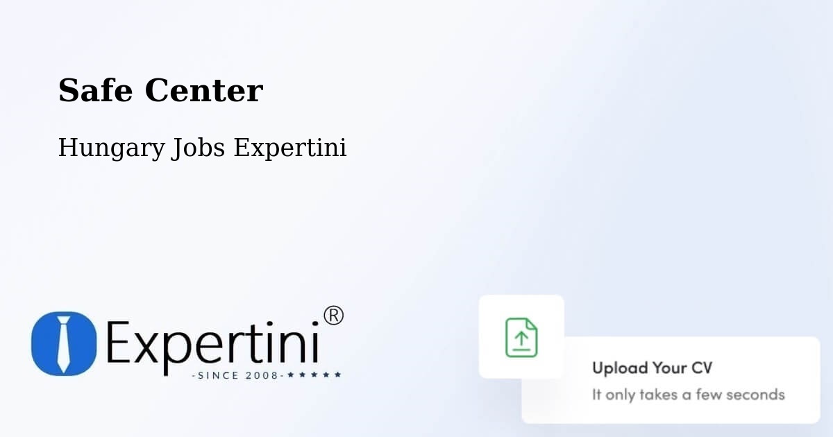 Safety Center – Somogyvár - Hungary Jobs Expertini